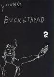 Buckethead: Young Buckethead Vol 2
