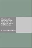 Vikram and the Vampire; Classic Hindu Tales of Adventure, Magic, and Romance