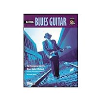 The Complete Electric Blues Guitar Method: Mastering Blues Guitar