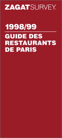City Travel Guides Discounted  Livres : Le Guide Zagat des restaurants de Paris, 1998-1999 (version française)