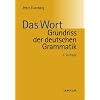 Grundriss der deutschen Grammatik 1: Das Wort: BD 1