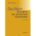 Grundriss der deutschen Grammatik 1: Das Wort: BD 1