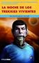 LA NOCHE DE LOS TREKKIES VIVIENTES.TIMUN