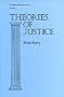 Theories of Justice: A Treatise on Social Justice, Vol. 1 (v. 1)