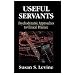 Useful Servants: Psychodynamic Theories from a Clinical Perspective