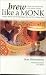 Brew Like a Monk Publisher: Brewers Publications; illustrated edition