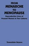 From Menarche to Menopause (Suny Series in Medical Anthropology)