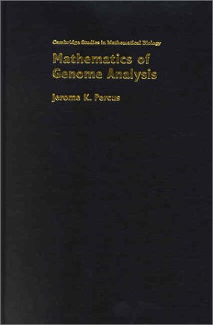 Mathematics of Genome Analysis (Cambridge Studies in Mathematical Biology)