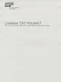 Useless old houses? : what to do with the North West's low demand housing and high density heritage : a CPRE report