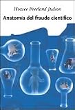 Anatomía del fraude científico