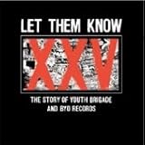 Let Them Know: Story of Youth Brigade & Byo Record