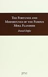The Fortunes and Misfortunes of the Famous Moll Flanders