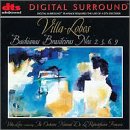 Villa-Lobos: Bachianas Brasileiras No. 2, 5, 6, 9
