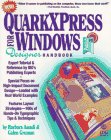 QuarkXPress&reg; For Windows&reg; Designer Handbook