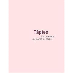 Tapi�s, la peinture au corps � corps