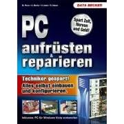 PC aufrüsten und reparieren (Broschiert)