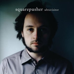 Squarepusher - Ultravisitor - Zortam Music