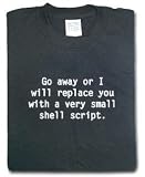 Go away or I will replace you with a very small shell script