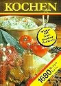 Kochen. 1680 Rezepte f&uuml;r Sie: Ein Rezeptbuch f&uuml;r alle Leute, die mit Leidenschaft backen und brutzeln, kochen und mixen und .. essen. Tips zum ... Rezepte jeweils gedacht f&uuml;r 4 Personen