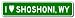I Love SHOSHONI, WYOMING City Limit Sign - Aluminum - 6 x 24 inches