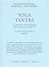 Yoga tantra. La grande esposizione del mantra segreto: 3 (Civiltà dell’Oriente)