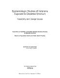 Epidemiologic Studies of Veterans Exposed to Depleted Uranium: Feasibility and Design Issues
