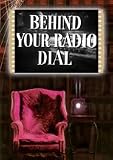 Behind Your Radio Dial