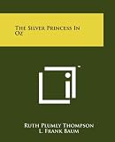 The Silver Princess In Oz