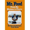 Mr. Food from My Kitchen to Yours: Stories and Recipes from Home