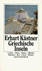 Griechische Inseln: Aufzeichnungen aus dem Jahre 1944 (insel taschenbuch) - Erhart K&auml;stner