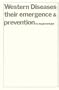 Western Diseases: Their Emergence and Prevention
