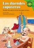 The) Los Duendes Zapateros (Shoemaker and His Elves: Versisn del Cuento de Los Hermanos Grimm (a Retelling of the Grimms Fairy Tale)