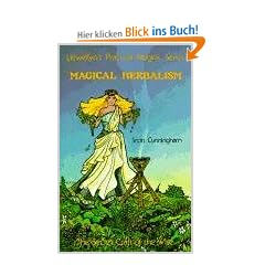 Magical Herbalism: The Secret Craft of the Wise (Llewellyn's Practical Magick)