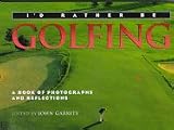 I'd Rather Be Golfing (I'd Rather Be Series - Books of Photographs and Reflections)