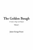 Cover of Golden Bough, the by Sir James George Frazer 1404304789