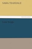 Love Songs (TREDITION CLASSICS)