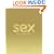 Sex: How to Do Everything