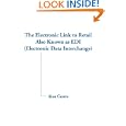 The Electronic Link to Retail Also Known as EDI (Electronic Data Interchange)