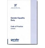 Gender equality duty : code of practice : Scotland