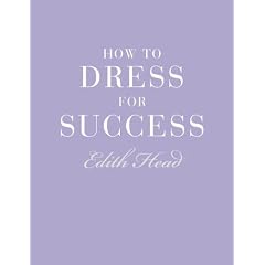 How to Dress for Success