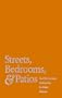 Streets, Bedrooms, and Patios: The Ordinariness of Diversity in Urban