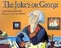 The Joke's on George