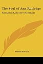 The soul of Ann Rutledge: Abraham Lincoln's romance