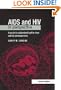 AIDS and HIV in Perspective: A Guide to Understanding the Virus and its Consequences