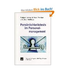 Pers�nlichkeitstests im Personalmanagement: Grundlagen, Instrumente und Anwendungen