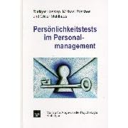 Pers�nlichkeitstests im Personalmanagement: Grundlagen, Instrumente und Anwendungen