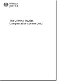 The Criminal Injuries Compensation Scheme 2012