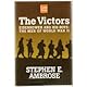 The VICTORS : Eisenhower and His Boys: The Men of World War II