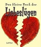 Das kleine Buch der Liebesl�gen - Bruce T. Smith