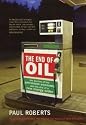 The End of Oil: The Decline of the Petroleum Economy and the Rise of a New Energy Order